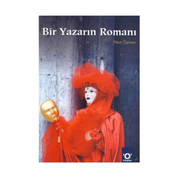BIR YAZARIN ROMANI - MERT ÖZMEN