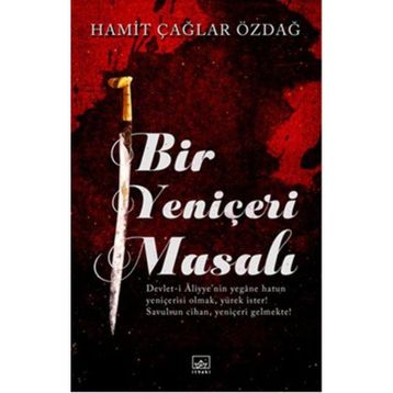 Bir Yeniçeri Masalı - Hamit Çağlar Özdağ