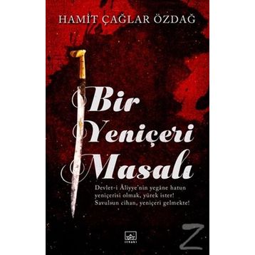 Bir Yeniçeri Masalı - Hamit Çağlar Özdağ