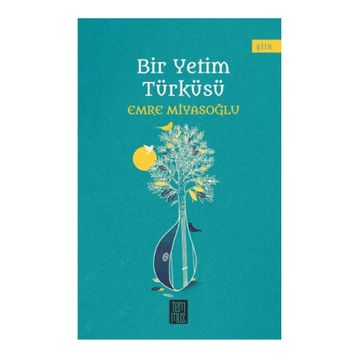 Bir Yetim Türküsü - Emre Miyasoğlu