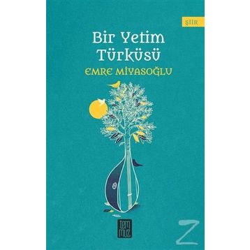Bir Yetim Türküsü - Emre Miyasoğlu