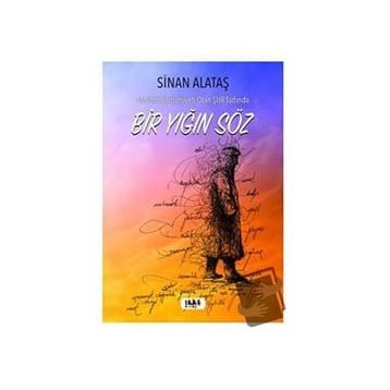 Bir Yığın Söz - Sinan Alataş