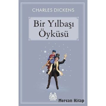 Bir Yılbaşı Öyküsü - Charles Dickens