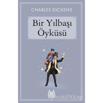 Bir Yılbaşı Öyküsü - Charles Dickens