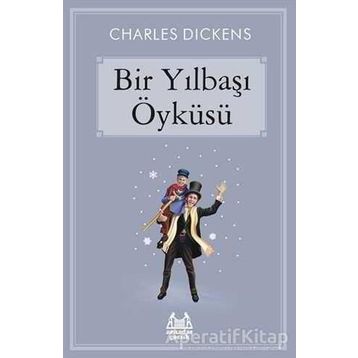 Bir Yılbaşı Öyküsü - Charles Dickens