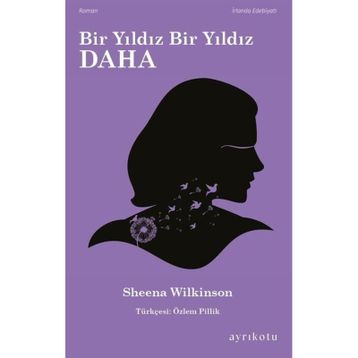 Bir Yıldız Bir Yıldız Daha - Sheena Wilkinson