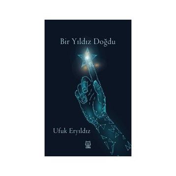 Bir Yıldız Doğdu - Ufuk Eryıldız