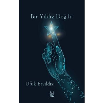 Bir Yıldız Doğdu - Ufuk Eryıldız