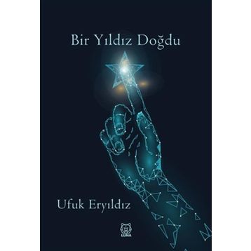 Bir Yıldız Doğdu - Ufuk Eryıldız