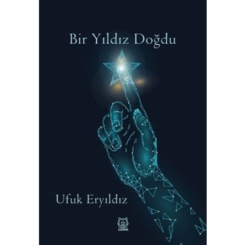 Bir Yıldız Doğdu - Ufuk Eryıldız