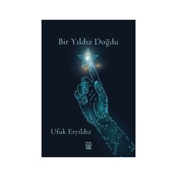Bir Yıldız Doğdu - Ufuk Eryıldız