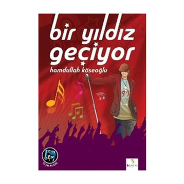 Bir Yıldız Geçiyor - Hamdullah Köseoğlu