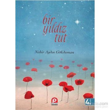 Bir Yıldız Tut - Nehir Aydın Gökduman