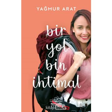 Bir Yol Bin İhtimal - Yağmur Arat