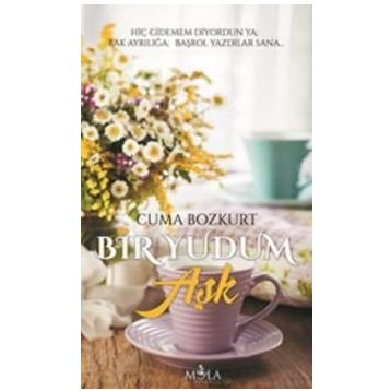 Bir Yudum Aşk - Cuma Bozkurt