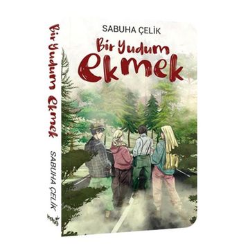 Bir Yudum Ekmek - Sabuha Çelik