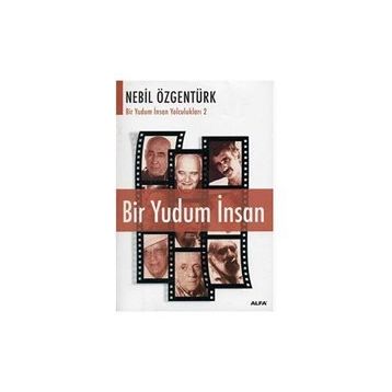 Bir Yudum İnsan - Nebil Özgentürk