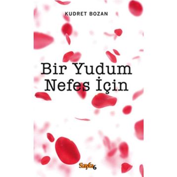 Bir Yudum Nefes İçin - Kudret Bozan