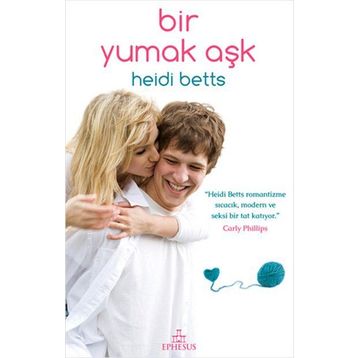 BIR YUMAK AŞK - HEIDI BETTS