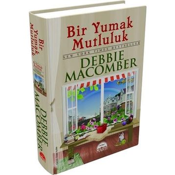 BIR YUMAK MUTLULUK (CILTLI) - DEBBIE MACOMBER
