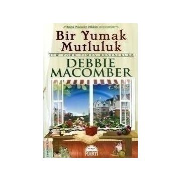 Bir Yumak Mutluluk - Debbie Macomber