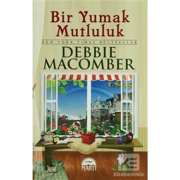 Bir Yumak Mutluluk - Debbie Macomber