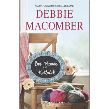 Bir Yumak Mutluluk - Debbie Macomber