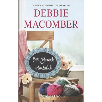 Bir Yumak Mutluluk - Debbie Macomber