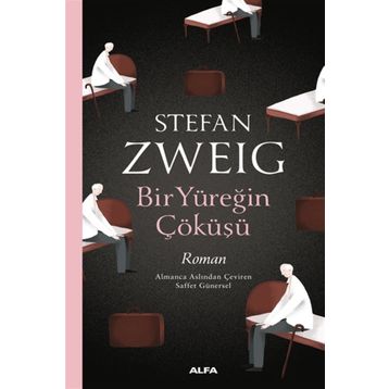 Bir Yüreğin Çöküşü - Stefan Zweig