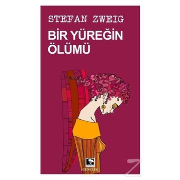 Bir Yüreğin Ölümü - Stefan Zweig