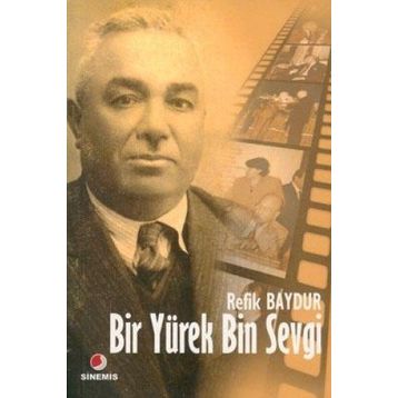 BIR YÜREK BIN SEVGI - REFIK BAYDUR