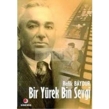 BIR YÜREK BIN SEVGI - REFIK BAYDUR