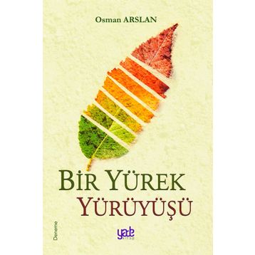 Bir Yürek Yürüyüşü - Osman Arslan