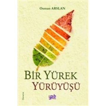 Bir Yürek Yürüyüşü - Osman Arslan