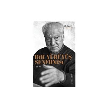 Bir Yürüyüş Senfonisi - Arif Ay