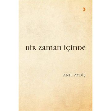 Bir Zaman İçinde - Anıl Aydiş