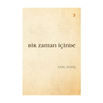 Bir Zaman İçinde - Anıl Aydiş