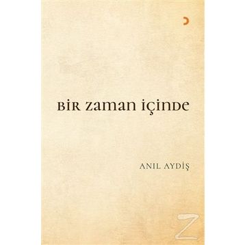 Bir Zaman İçinde - Anıl Aydiş