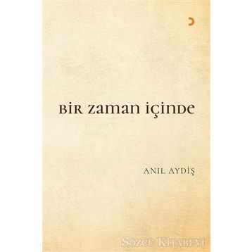 Bir Zaman İçinde - Anıl Aydiş