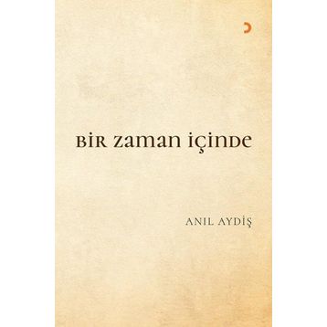 Bir Zaman İçinde - Anıl Aydiş