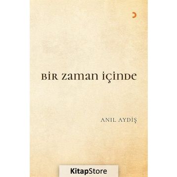 Bir Zaman İçinde - Anıl Aydiş