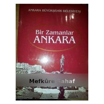 Bir Zamanlar Ankara - Cüneyt Arcayürek