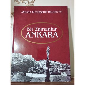 Bir Zamanlar Ankara - Cüneyt Arcayürek