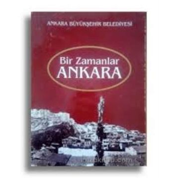 Bir Zamanlar Ankara - Cüneyt Arcayürek