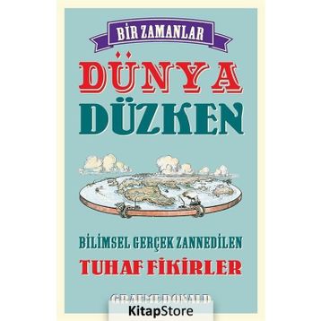 Bir Zamanlar Dünya Düzken - Graeme Donald