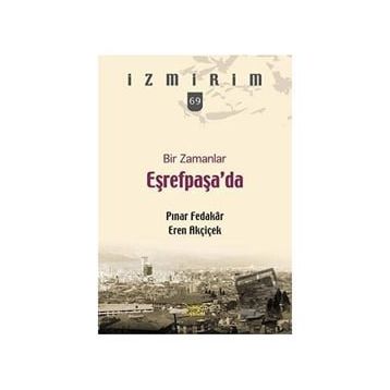 Bir Zamanlar Eşrefpaşa'da - Pınar Fedakar