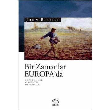 BIR ZAMANLAR EUROPA'DA - JOHN BERGER