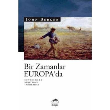 BIR ZAMANLAR EUROPA'DA - JOHN BERGER