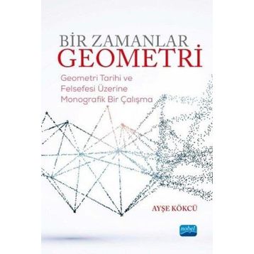 Bir Zamanlar Geometri - Ayşe Kökcü