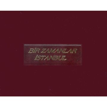 BIR ZAMANLAR İSTANBUL - MÜMTAZ CANKURTARAN